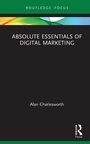 Cover: Absolute Essentials of Digital Marketing - Routledge