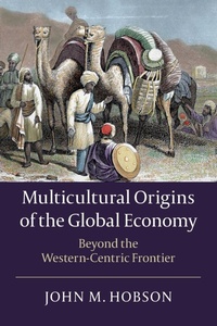 Enlarge image Cover: Multicultural Origins of the Global Economy - Cambridge University Press