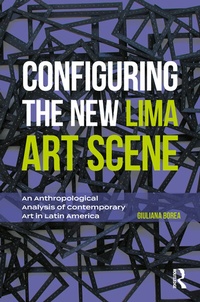 Enlarge image Cover: Configuring the New Lima Art Scene - Routledge