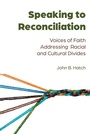 Cover: Speaking to Reconciliation - Peter Lang Verlag
