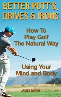Enlarge image Cover: How To Play Golf The Natural Way Using Your Mind And Body - M-Y Books ltd