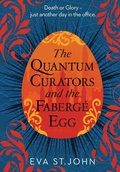 Cover: The Quantum Curators and the Faberge Egg. LARGE PRINT - Mudlark's Press