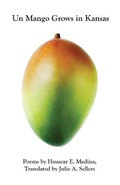 Cover: Un Mango Grows in Kansas - Spartan Press