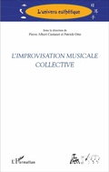 Cover: L'improvisation musicale collective - L'univers esth&eacute;tique