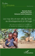 Cover: Les trop dits et non-dits de l'aide au d&eacute;veloppement en Afrique - &Eacute;tudes africaines