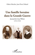 Cover: Une famille lorraine dans la Grande Guerre - Editions L'Harmattan