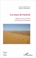 Cover: Les traces de l'activit&eacute; - Action et savoir
