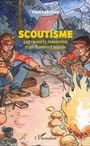 Cover: Scoutisme - Editions L'Harmattan