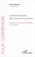 Cover: L'autonomisation des sciences humaines - Pour Comprendre