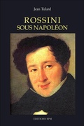 Cover: Rossini sous Napol&eacute;on - SPM