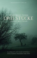 Cover: Drei St&uuml;cke - Regenbrecht Verlag