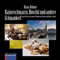 Cover: KAISERSCHMARRN, R&Ouml;SCHTI UND ANDERE SCHMANKERL - p.machinery