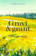 Cover: Grovt och grant. N&auml;stan sant. - BoD - Books on Demand