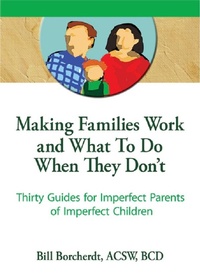 Enlarge image Cover: Making Families Work and What To Do When They Don't - Routledge
