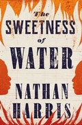 Cover: The Sweetness of Water - Tinder Press