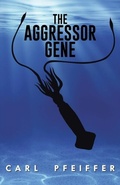 Cover: Aggressor Gene - Distributed By Ingram Spark