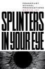 Cover: Splinters in Your Eye - Verso Books