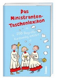 Abbildung von: Das Ministranten-Taschenlexikon - St. Benno