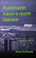 Cover: Kulllmann kann's nicht lassen - neobooks
