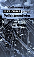 Cover: Kullmann jagt einen Polizistenm&ouml;rder - neobooks