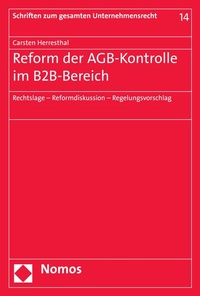 Abbildung von: Reform der AGB-Kontrolle im B2B-Bereich - Nomos