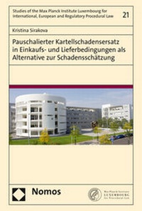 Abbildung von: Pauschalierter Kartellschadensersatz in Einkaufs- und Lieferbedingungen als Alternative zur Schadensschätzung - Nomos