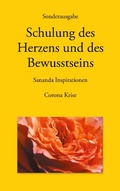 Cover: Sonderausgabe - Schulung des Herzens und des Bewusstseins - Sananda Inspirationen - BoD - Books on Demand