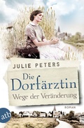 Cover: Die Dorf&auml;rztin - Wege der Ver&auml;nderung - Aufbau Taschenbuch