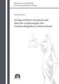 Cover: Zivilgerichtliche Preiskontrolle &uuml;ber die Landeentgelte der Verkehrsflugh&auml;fen in Deutschland - utzverlag GmbH