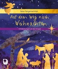Cover: Auf dem Weg nach Weihnachten - Verlag am Eschbach