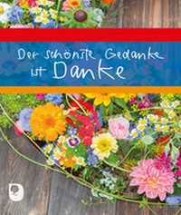 Enlarge image Cover: Der schönste Gedanke ist Danke - Verlag am Eschbach