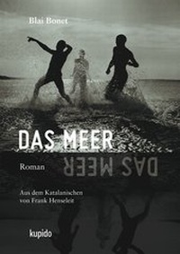 Abbildung von: Das Meer - KUPIDO Literaturverlag