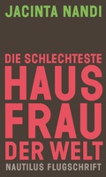Cover: Die schlechteste Hausfrau der Welt - Edition Nautilus