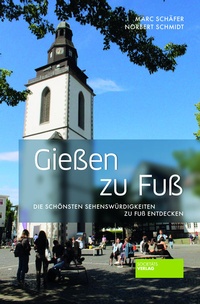 Abbildung von: Gießen zu Fuß - Societäts-Verlag
