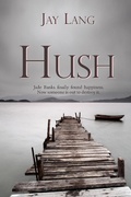 Cover: Hush - Bwl Publishing Inc.