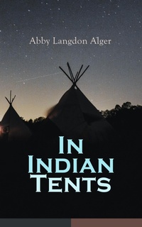 Enlarge image Cover: In Indian Tents - e-artnow