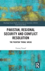 Cover: Pakistan, Regional Security and Conflict Resolution - Routledge