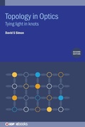 Cover: Topology in Optics (Second Edition) - Institute of Physics Publishing