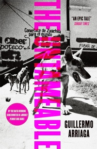 Abbildung von: The Untameable - MacLehose Press