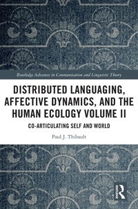 Abbildung von: Distributed Languaging, Affective Dynamics, and the Human Ecology Volume II - Routledge