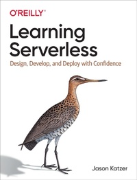 Abbildung von: Learning Serverless - O'Reilly