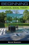 Cover: Beginning Classical Social Theory - Manchester University Press