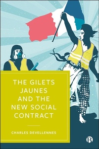 Abbildung von: The Gilets Jaunes and the New Social Contract - Bristol University Press