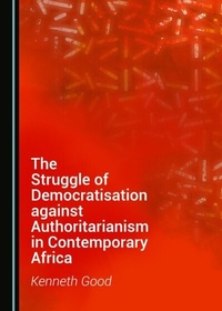 Abbildung von: Struggle of Democratisation against Authoritarianism in Contemporary Africa - Cambridge Scholars Publishing