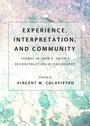 Cover: Experience, Interpretation, and Community - Cambridge Scholars Publishing