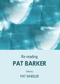 Cover: Re-reading Pat Barker - Cambridge Scholars Publishing