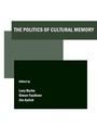 Cover: Politics of Cultural Memory - Cambridge Scholars Publishing