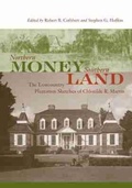 Cover: Northern Money, Southern Land - University of South Carolina Press