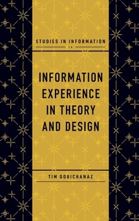 Abbildung von: Information Experience in Theory and Design - Emerald Publishing Limited