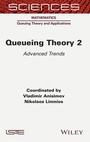 Cover: Queueing Theory 2 - ISTE Ltd